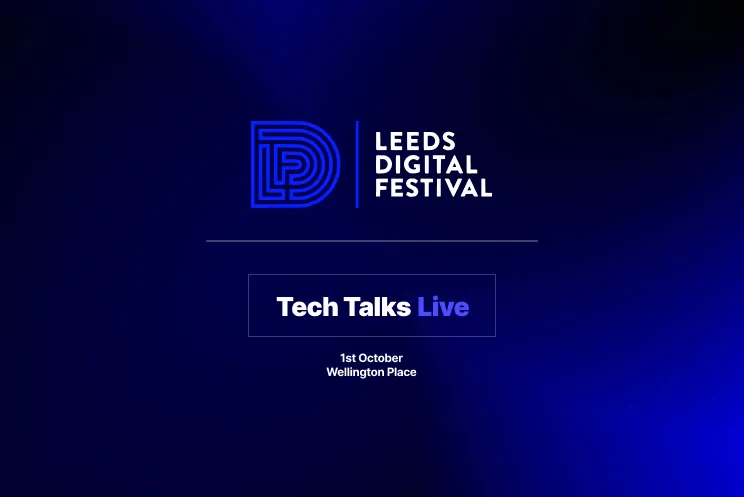 Leeds Digital Festival 2025 x Tech Talks Live