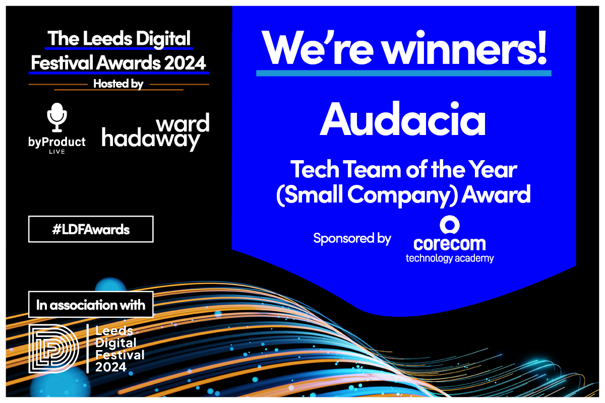 Audacia wins “Tech Team of the Year” at Leeds Digital Festival Awards 2024