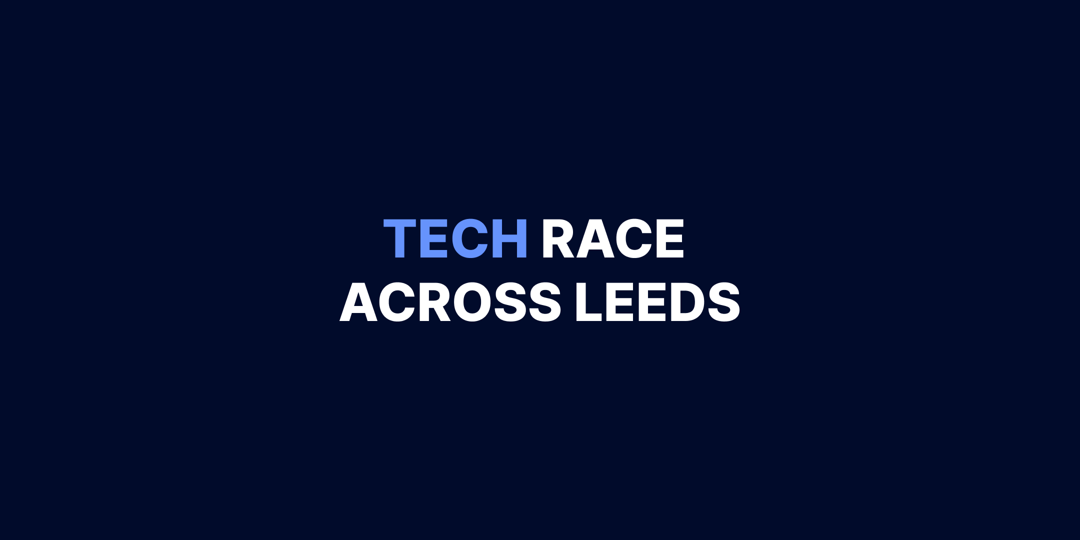 Tech Race Across Leeds